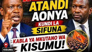 Tahadhari Kali Kabla ya Mkutano wa Kisumu | Atandi Aonya Kundi la Sifuna