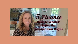5 Finance Items to consider before SUMMER begins!