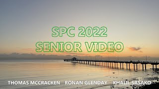 THE 2022 SPC Senior Video