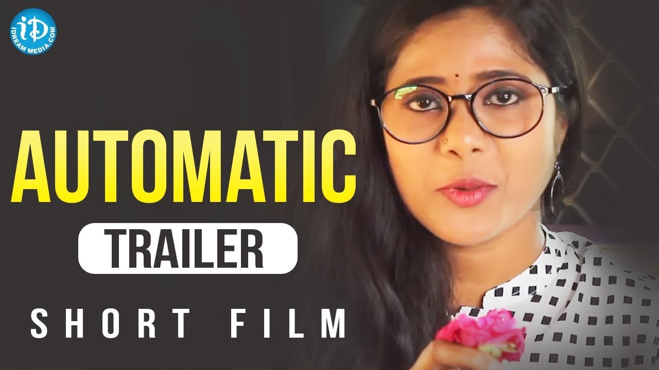 AUTOMATIC Short Film Trailer - Latest 2018 Short Films | Directed By Naveen Nani || 2018 Short Films
