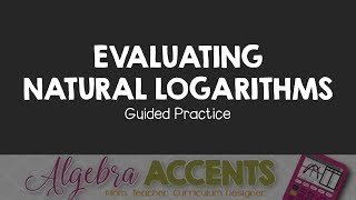 Evaluating Natural Logarithms