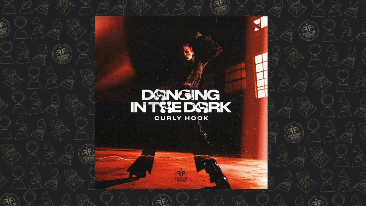 Curly Hook - Dancing in the Dark