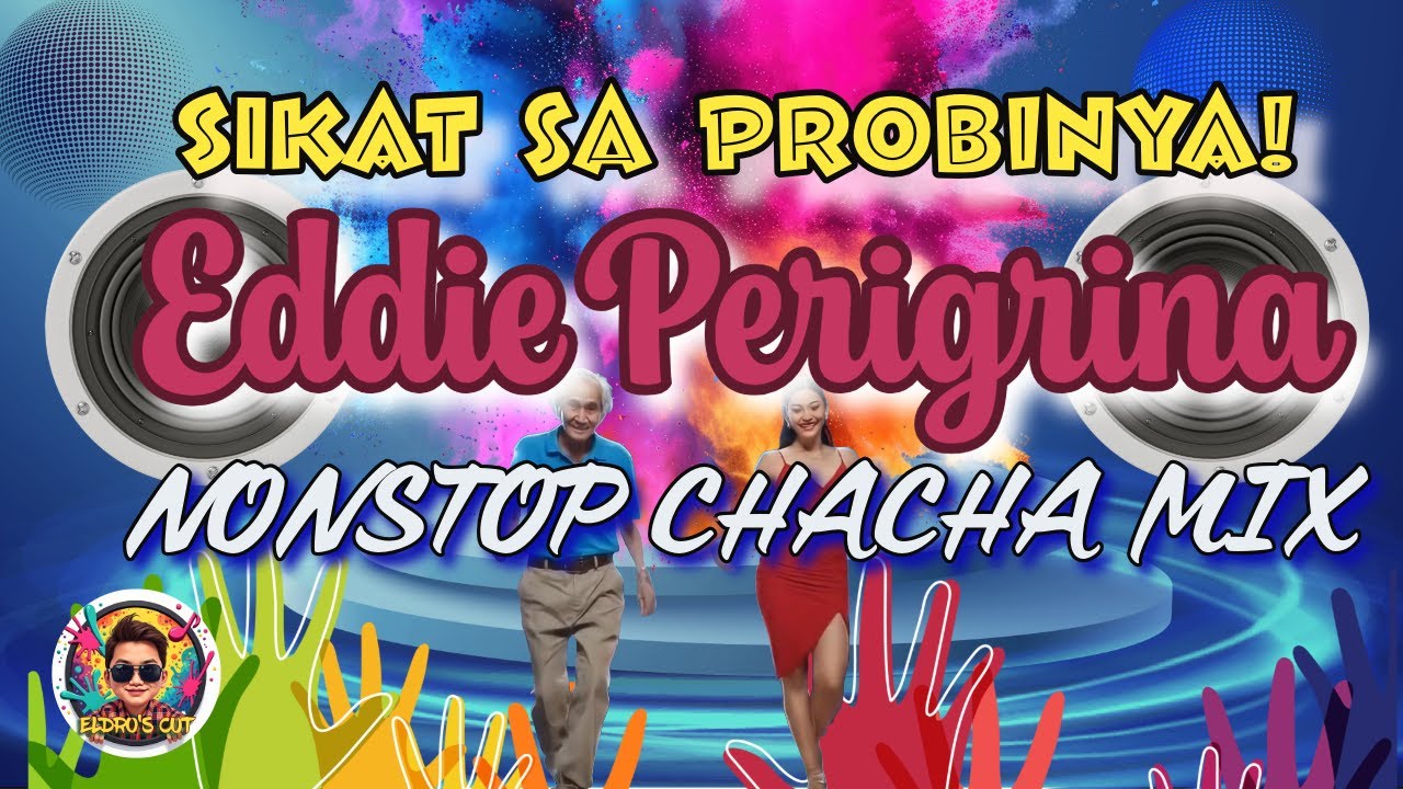 🔥Eddie Perigrina Songs Nonstop Chacha Mix 💫 Grandpa's Dance Moves Shock Everyone at the Disco!