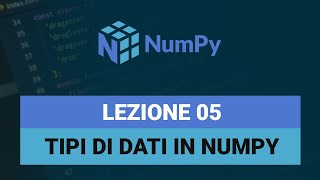 Data Types - NumPy Tutorial English 05