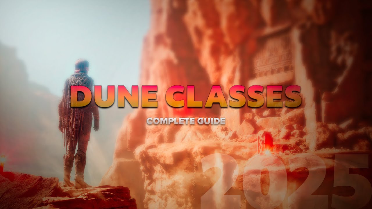 Dune Awakening Class Guide 2025 - Which Character Should You Choose?