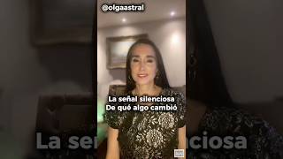 La señal silenciosa, de qué algo cambió