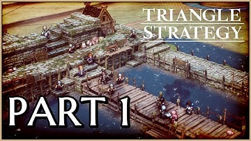 Triangle Strategy (NSW) - Walkthrough Part 1 | CH 1: A Young Hawk Soars and Beset By Brigands