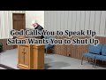Satan Wants to Shut You Up