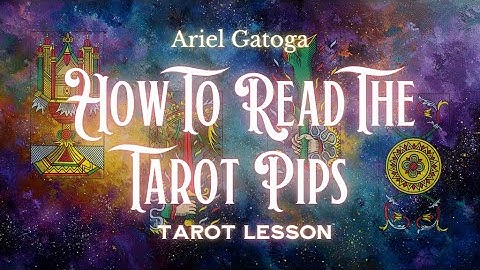 How to Read the Tarot Pips Minor Arcana