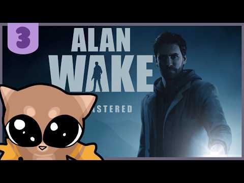 FIRST PLAYTHROUGH | I'm Afraid of the Dark | Alan Wake (remastered) | Full gameplay, Part 3