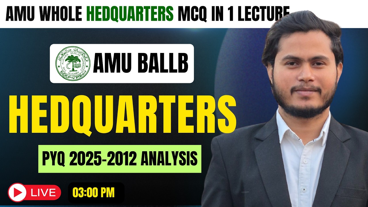 AMU BALLB HEDQUARTERS | PAPER ANALYSIS | WHOLE AMU BALLB HEDQUARTER IN 1 LECTURES | AMU BALLB 2026 |