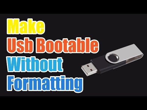 How to make usb bootable without formatting