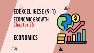 Economic Growth | Edexcel IGCSE Economics (9-1)