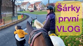 Šárky první VLOG  👉  Exkluzivní rozhovor s Mangem 👉 Vyjížďka plná nástrah 🏇🏇