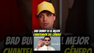 #Noriel dice que #Badbunny es el mejor chanteador del género😳