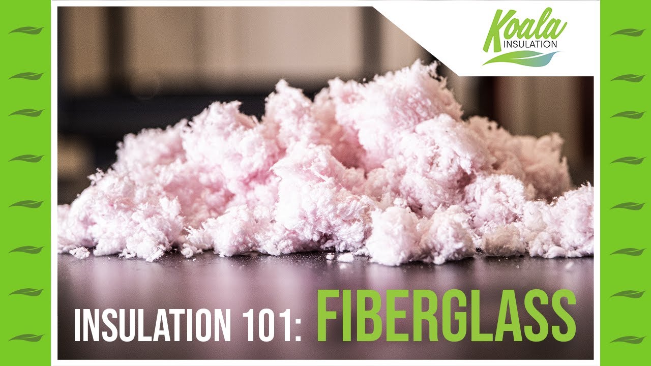Insulation 101 Fiberglass YouTube