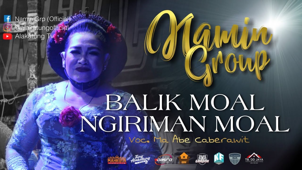BALIK MOAL NGIRIMAN MOAL - NAMIN GROUP  |  Voc. Ma Abe Caberawit