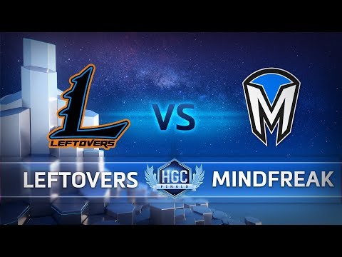 HGC Finals 2018 - Game 1 - Leftovers vs. Mindfreak - Group Stage Day 3