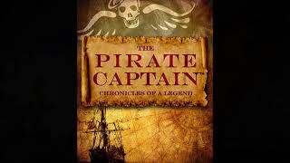 The Pirate Captain, Chronicles of a Legend "series"