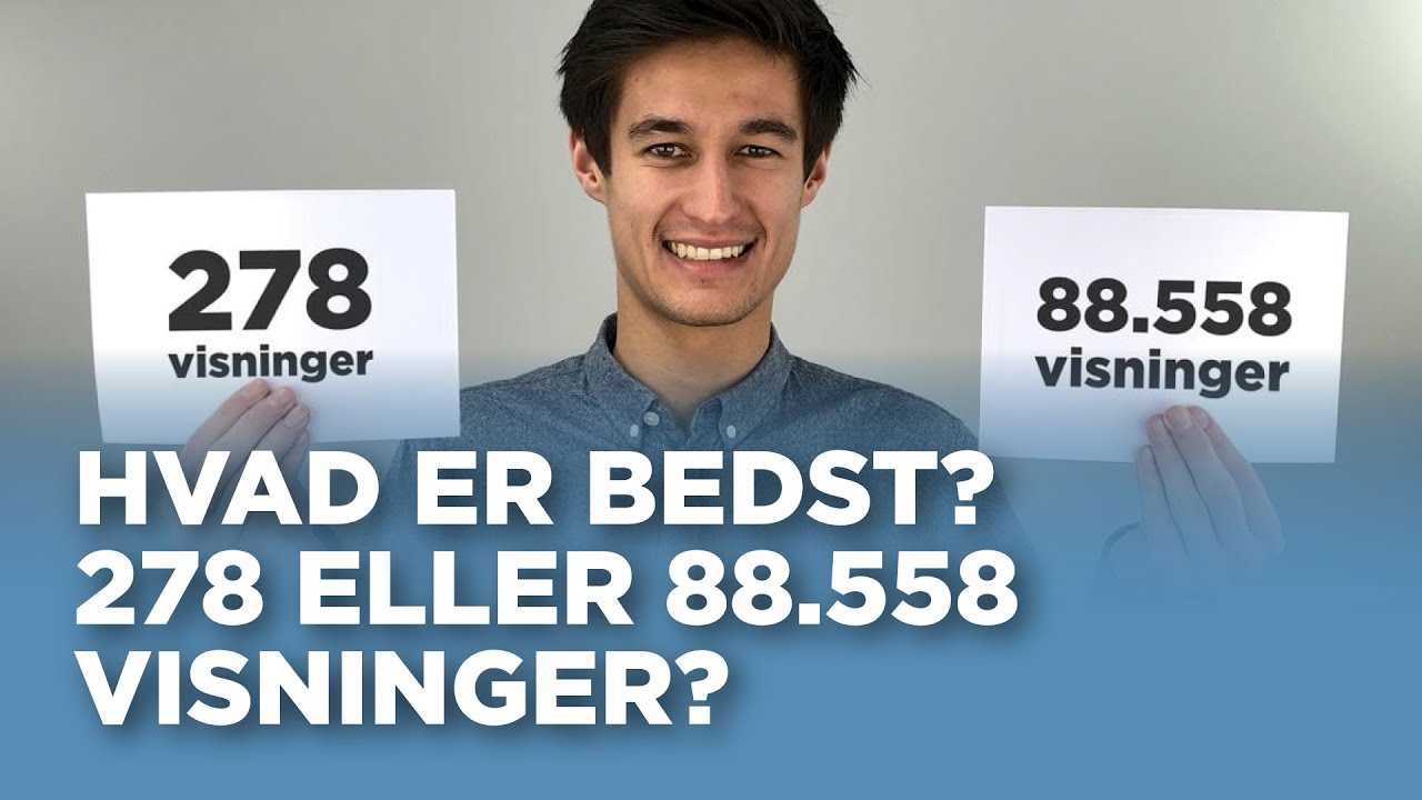 Hvad Er Bedst 278 Eller 88 558 Visninger P LinkedIn YouTube hvad-er-bedst-278-eller-88-558-visninger-p-linkedin-youtube