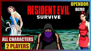 Resident Evil: Survive - DEMO + SURVIVAL (Co-op) ALL CHARACTERS PLAYED | OpenBOR