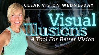 Visual Illusions — A Tool for Better Vision
