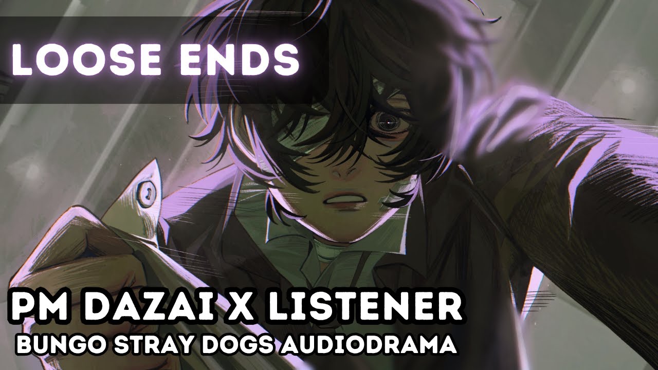 "Loose Ends" | Osamu Dazai x Listener | Immersive ASMR Audio Drama
