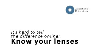 It’s hard to tell the difference online: know your lenses.