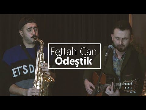 Ödeştik - Fettah Can | Feyzi Kabakçı - Mustafa Tuna