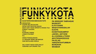 FUNKYKOTA BASSTERRORBOMBING MIXTAPE ( AJUR AJURAN )