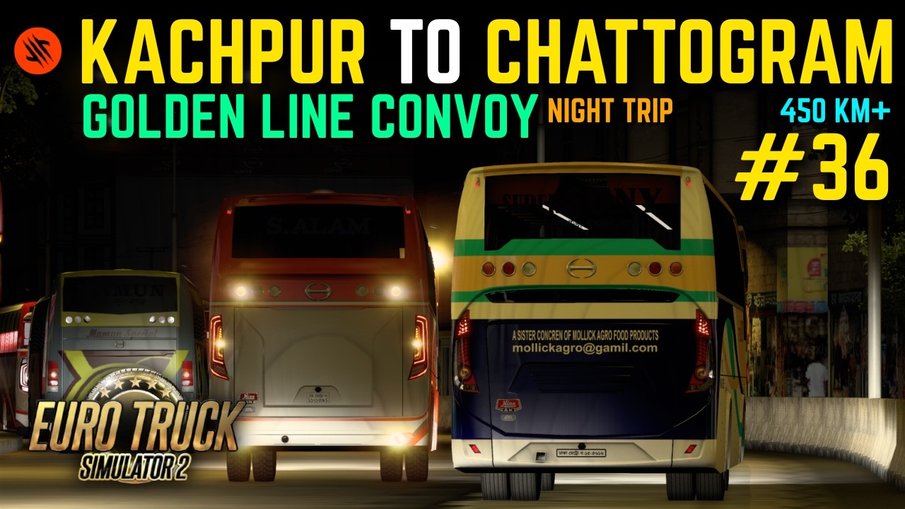 ETS2 | KACHPUR TO CHATTAGRAM IN BSN CONVOY | SHYAMOLI HINO 1J | 450 KM+ | BUS SIM NETWORK | ETS2 #36