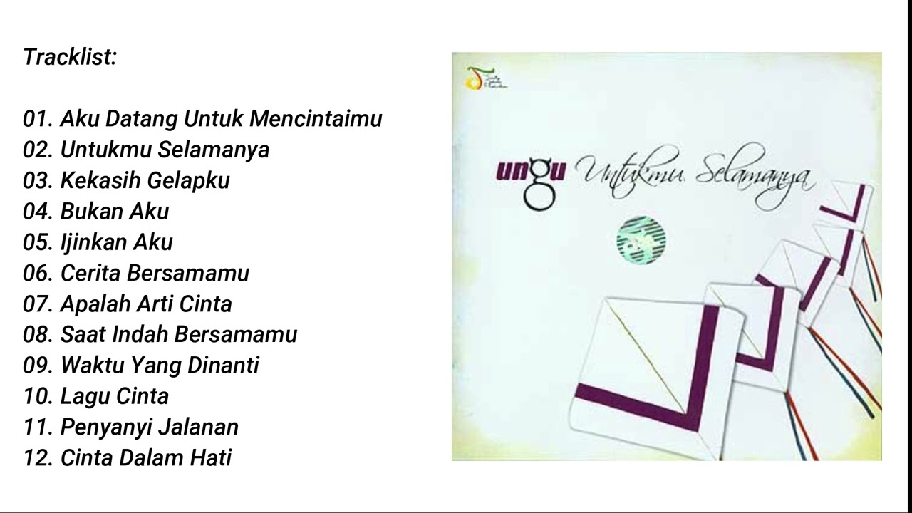 Ungu - Untukmu Selamanya (2007) Full Album