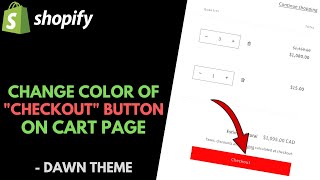 Shopify Dawn Theme: How to Change the "Checkout" Button Color on the Cart Page