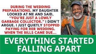 My Daughter Said, “You’re Just A Lowly Garbage Collector,”So I Stopped Paying For...Love Dad Stories