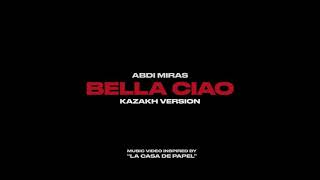 Bella Ciao Abdi Miras Official Music Video Kazakh Version