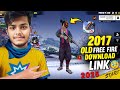 HOW TO DOWNLOAD OLD FREE FIRE - 2017 🥰