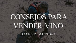🧐 8 CONSEJOS para VENDER VINO | Caso ALFREDO MAESTRO screenshot 3