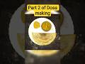 | Dosa making Part 2 | #youtubeshorts #viralvideo #southindianfood #homemade #yummy