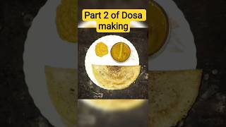 | Dosa making Part 2 | #youtubeshorts #viralvideo #southindianfood #homemade #yummy