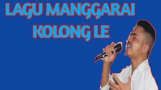 Lagu Manggarai KOLONG LE