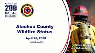 Alachua County 4-28-26 Wild Fire Update