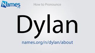 How to Pronounce Dylan