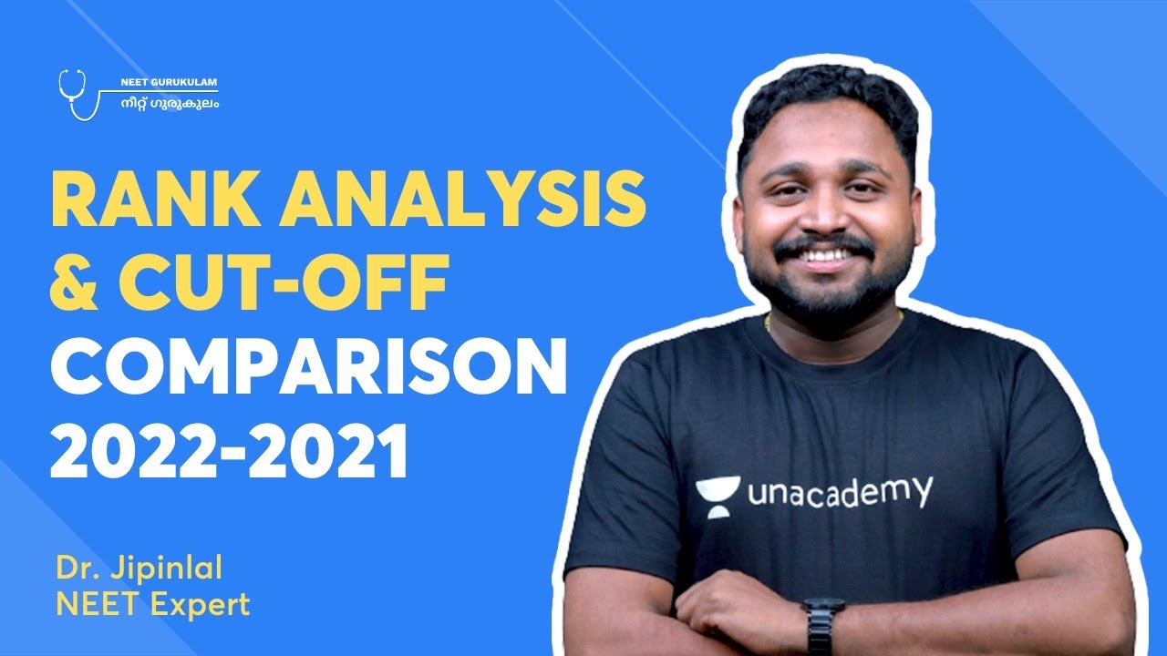 RANK ANALYSIS vs CUT OFF 2022-2021 💥🔥| NEET UG | Dr. Jipinlal | NEET Gurukulam