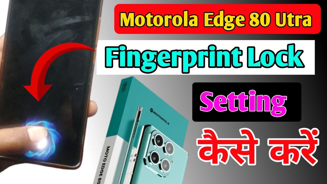 Motorola Edge 80 Utra me fingerprint lock kaise Lagean | How to set Fingerprint lock in moto