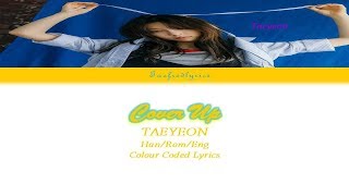 Download Lagu TAEYEON(태연) - Cover Up Colour Coded Lyrics (Han/Rom/Eng) by Taefiedlyrics