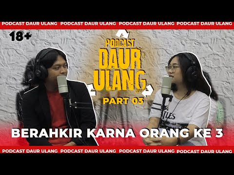 KORBAN ORANG KE 3 | PODCAST DAUR ULANG BERSAMA AWTARI (PART 03)