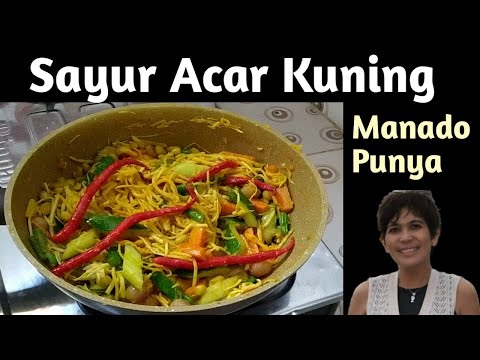 Resep Acar Kuning Manado Tanpa Rebung