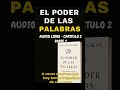 Audiolibro El PODER de las PALABRAS. Capitulo 2 (parte2).