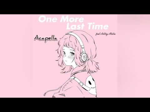 Henry Young - One More Last Time (feat.Ashley Alisha) Acapella Version #trending #trending2023