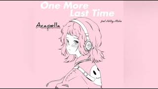 Henry Young  One More Last Time featashley Alisha Acapella Version trending trending2023